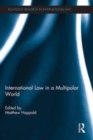 Image for International law in a multipolar world