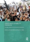 Image for Pakistan&#39;s stability paradox: domestic, regional and international dimensions