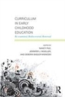 Image for Curriculum in early childhood education: re-examined, rediscovered, renewed