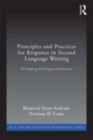 Image for Principles and practices for response in second language writing: developing self-regulated learners