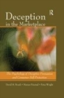 Image for Deception in the marketplace: the psychology of deceptive persuasion and consumer self protection