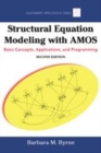 Image for Structural equation modeling with AMOS: basic concepts, applications and programming