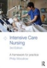 Image for Intensive care nursing: a framework for practice