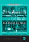 Image for Work motivation: past, present and future