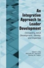 Image for An integrative approach to leader development: connecting adult development, identity, and expertise