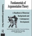 Image for Fundamentals of Argumentation Theory: A Handbook of Historical Backgrounds and Contemporary Developments