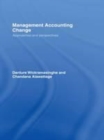 Image for Management accounting change: approaches and perspectives