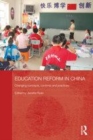 Image for Education reform in China: changing concepts, contexts and practices