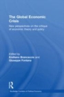 Image for The global economic crisis: new perspectives on the critique of economic theory and policy