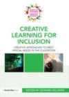 Image for Creative learning to meet special needs: creative approaches in the classroom