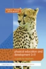 Image for Physical education and development 3-11: a guide for teachers