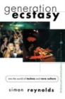 Image for Generation ecstasy: into the world of techno and rave culture