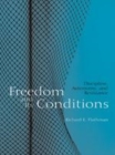 Image for Freedom and its conditions: discipline, autonomy and resistance