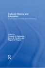 Image for Cultural history and critical studies of education: critical essays on knowledge and schooling