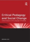 Image for Critical pedagogy and social change: critical analysis on the language of possibility