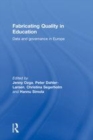 Image for Fabricating quality in education: data and governance in Europe