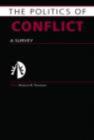 Image for The Politics of Conflict: A Survey