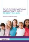 Image for Developing emotional intelligence in the primary school