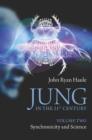 Image for Jung in the 21st Century. Volume Two Synchronicity and Science