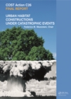 Image for Urban Habitat Constructions Under Catastrophic Events: COST C26 Action Final Report