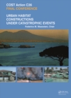 Image for Urban Habitat Constructions Under Catastrophic Events: Proceedings of the COST C26 Action Final Conference