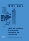 Image for eWork and eBusiness in architecture, engineering and construction: proceedings of the European Conference on Product and Process Modelling 2010, Cork, Republic of Ireland, 14-16 September 2010