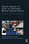 Image for Governance of Life in Chinese Moral Experience