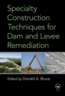 Image for Specialty construction techniques for dam and levee remediation