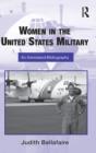Image for Women in the United States Military: An Annotated Bibliography