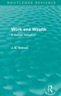 Image for Work and Wealth: A Human Valuation