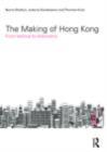 Image for The Making of Hong Kong: From Vertical to Volumetric