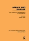 Image for Africa and Europe: from partition to interdependence or dependence?
