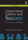 Image for Chicano school failure and success: past, present, and future