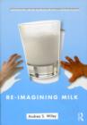 Image for Re-imagining milk