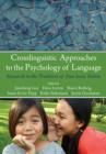 Image for Crosslinguistic approaches to the psychology of language: research in the tradition of Dan Isaac Slobin