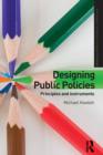 Image for Designing public policies: principles and instruments