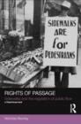 Image for Rights of Passage: Sidewalks and the Regulation of Public Flow
