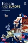 Image for Britain and Europe: a political history since 1918