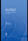 Image for Law, Wealth and Power in China: Commercial Law Reforms in Context