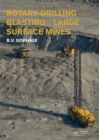 Image for Rotary drilling and blasting in large surface mines
