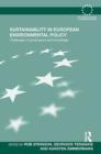 Image for Sustainability in European environmental policy: challenges of governance and knowledge : 68