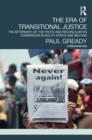 Image for The Era of Transitional Justice: The Aftermath of the Truth and Reconciliation Commission in South Africa and Beyond