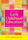 Image for Early childhood education: yesterday, today, and tomorrow