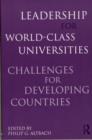 Image for Leadership for world-class universities: challenges for developing countries