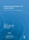 Image for Citizenship, Education, and Social Conflict: Israeli Political Education in Global Perspective