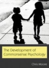 Image for The Development of Commonsense Psychology