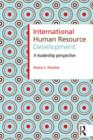 Image for International human resource development: a leadership perspective