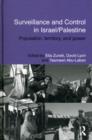 Image for Surveillance and control in Israel/Palestine: population, territory, and power
