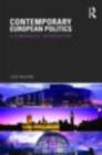 Image for Contemporary European Politics: A Comparative Introduction