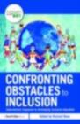 Image for Confronting Obstacles to Inclusion: International Responses to Developing Inclusive Education